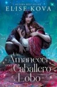 Un Amanecer Con El Caballero Lobo