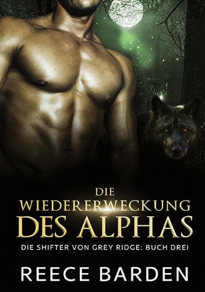 Die Wiedererweckung des Alphas