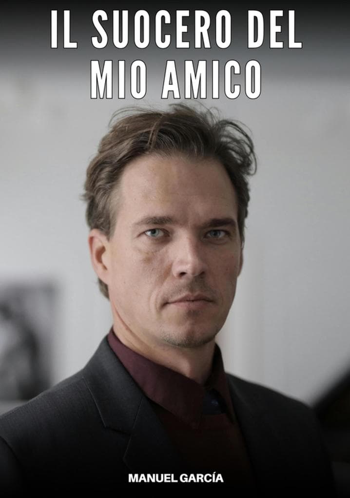 Il Suocero del mio Amico