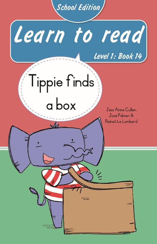 Learn to read (Level 1 Book 14): Tippie finds a box (School Edition)