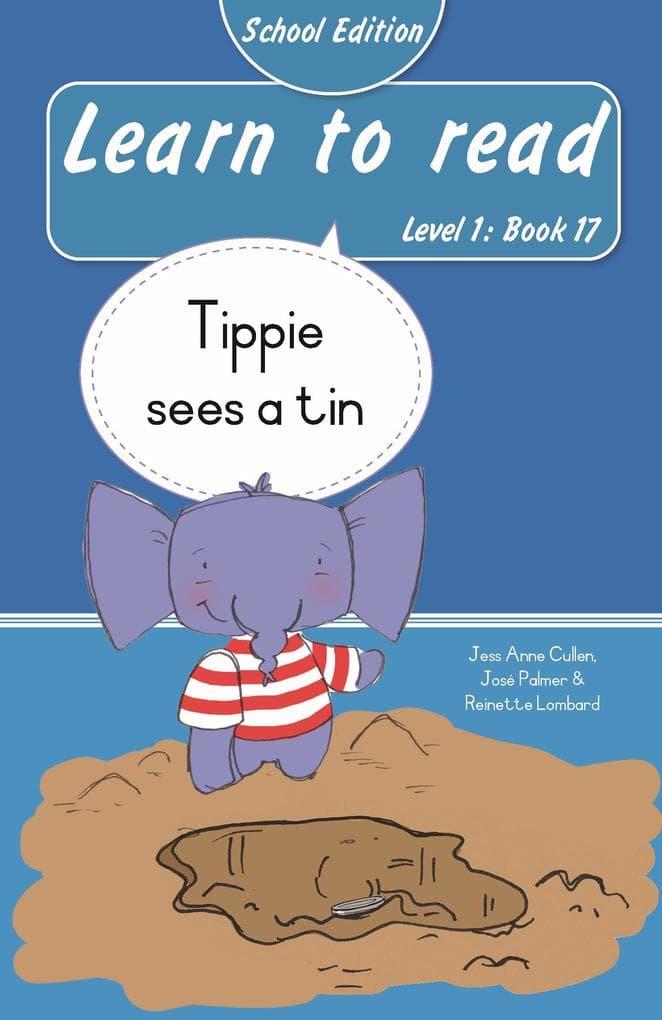 Learn to read (Level 1 Book 17): Tippie sees a tin (School Edition)