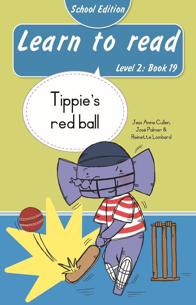 Learn to read (Level 2 Book 19): Tippie's ball (School Edition)