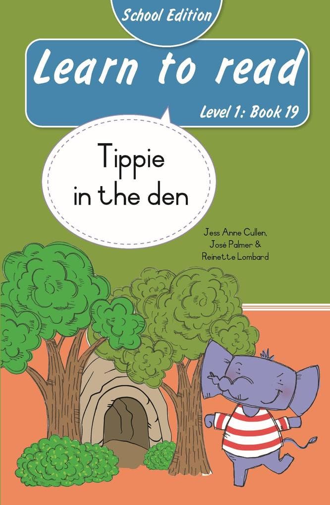 Learn to read (Level 1 Book 19): Tippie in the den (School Edition)
