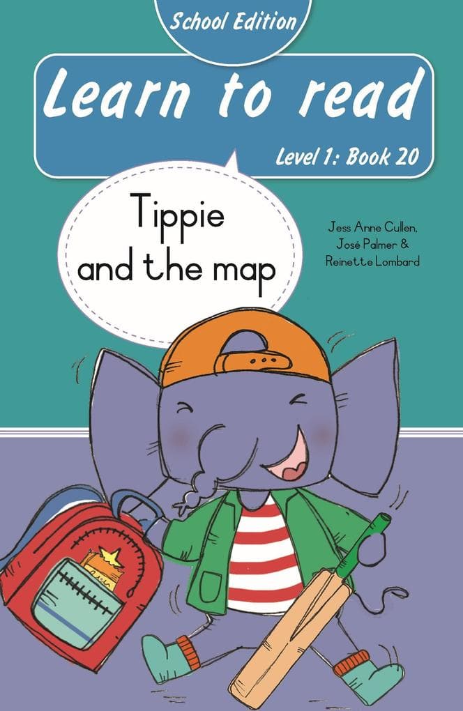Learn to read (Level 1 Book 20): Tippie and the map (School Edition)