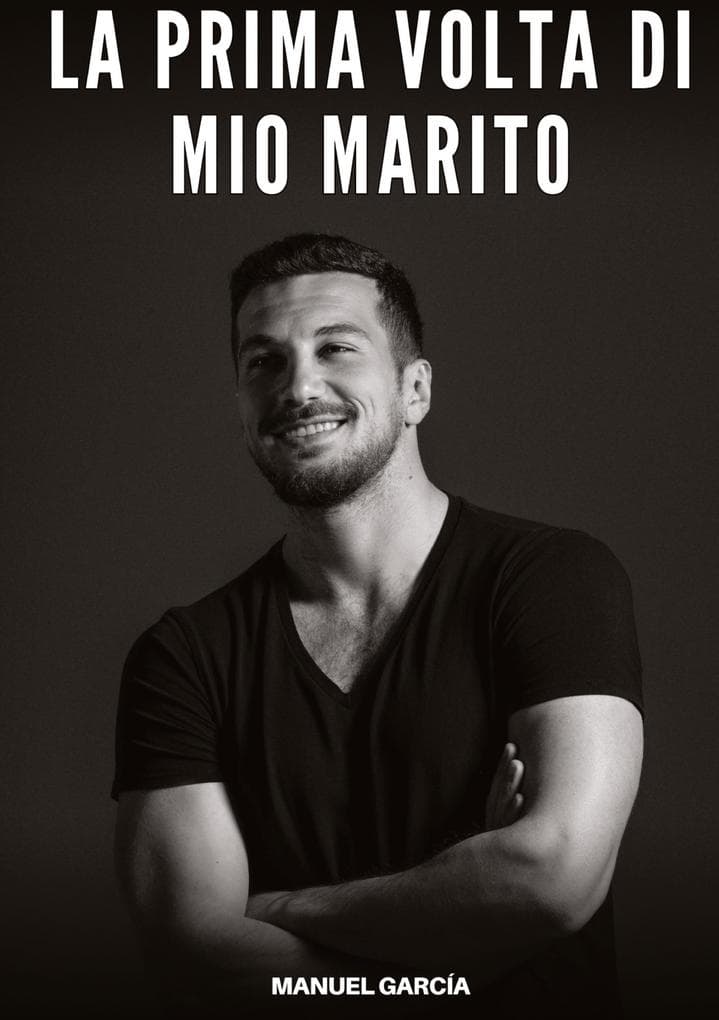 La Prima volta di mio Marito