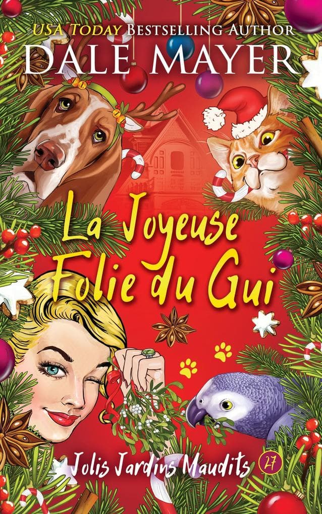 La Joyeuse Folie du Gui (Jolis Jardins Maudits, #27)