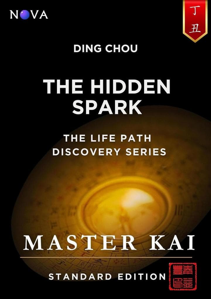 Ding Chou - The Hidden Spark (Life Path Discovery Series (Standard Edition))
