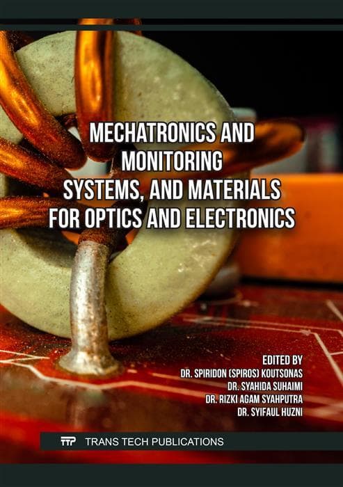 Mechatronics and Monitoring Systems, and Materials for Optics and Electronics