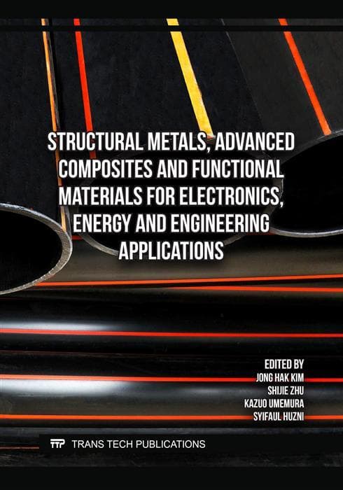 Structural Metals, Advanced Composites and Functional Materials for Electronics, Energy and Engineering Applications