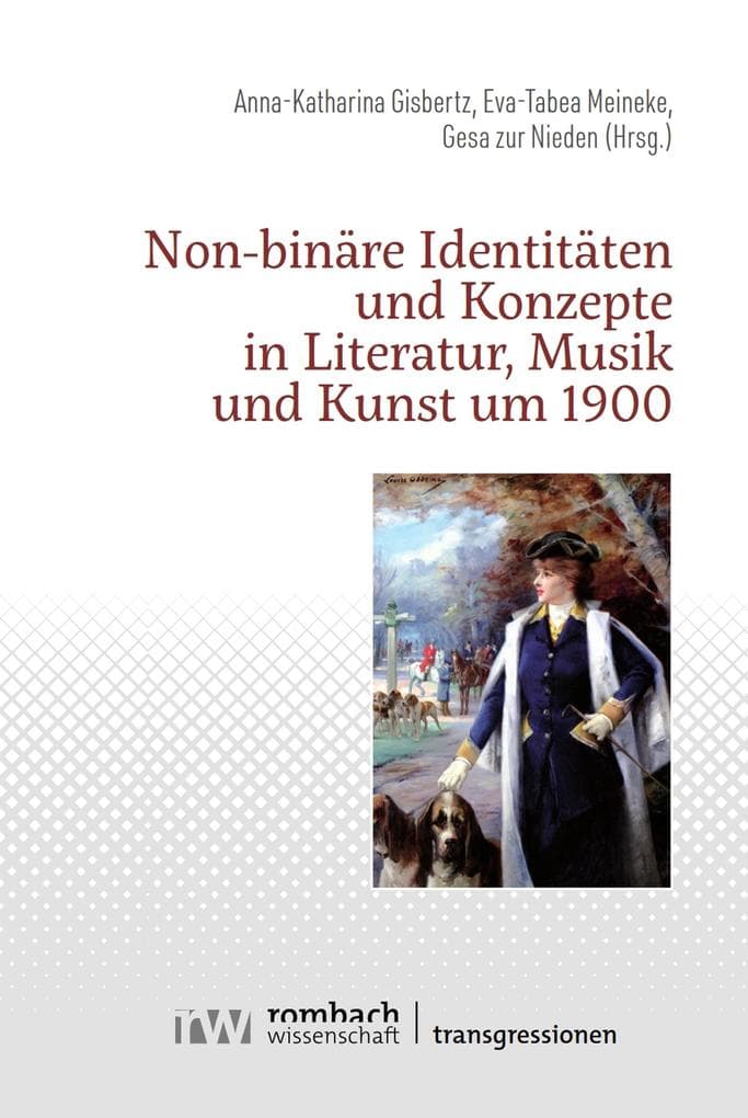 Non-binäre Identitäten und Konzepte in Literatur, Musik und Kunst um 1900