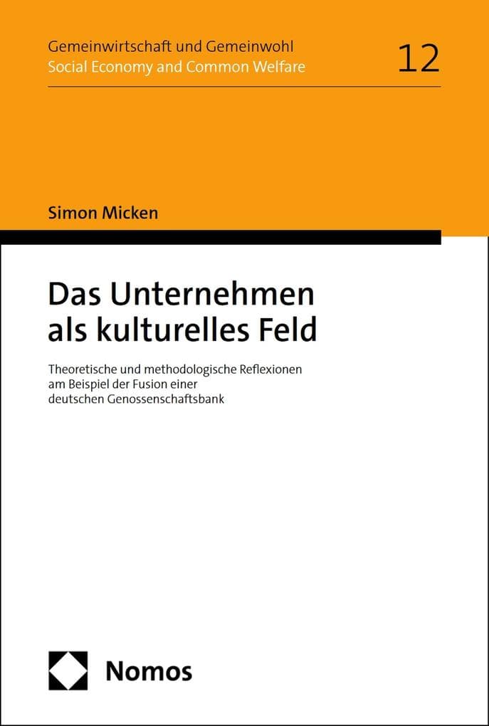 Das Unternehmen als kulturelles Feld