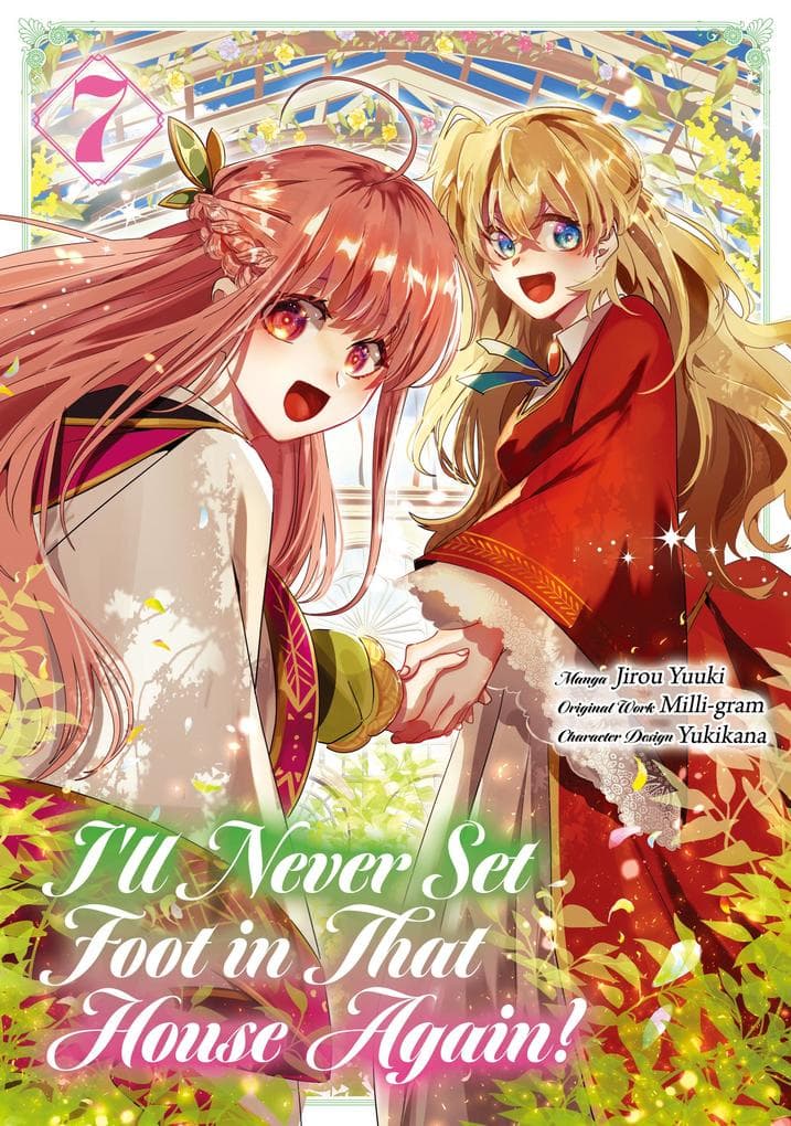 I'll Never Set Foot in That House Again! (Manga) Volume 7