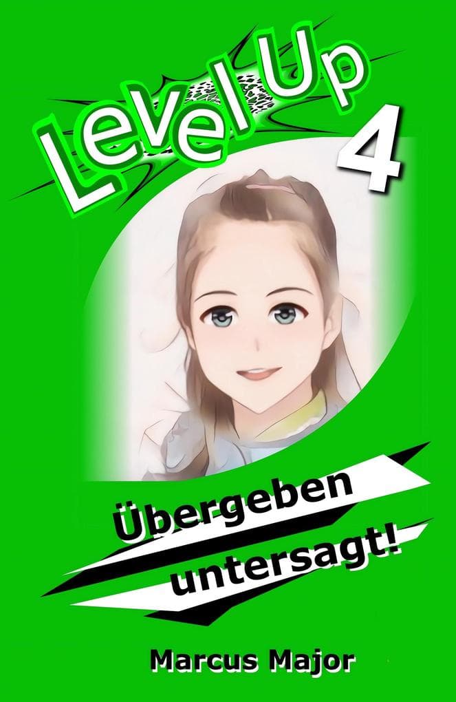Level Up 4 - Übergeben untersagt!
