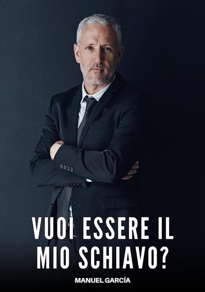 Vuoi essere il mio Schiavo?