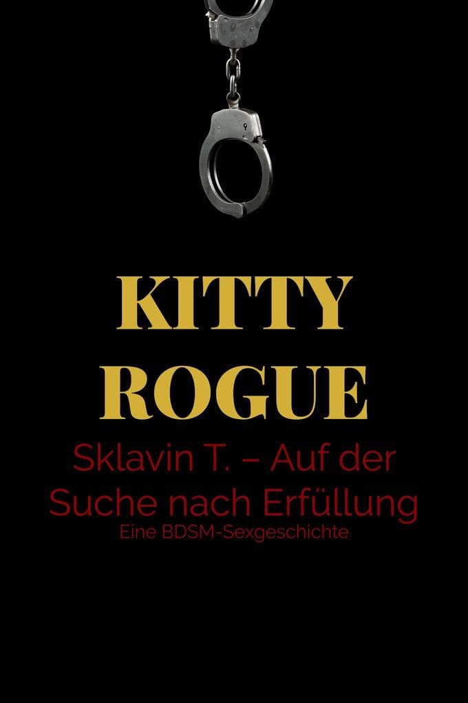 Sklavin T. - Auf der Suche nach Erfüllung