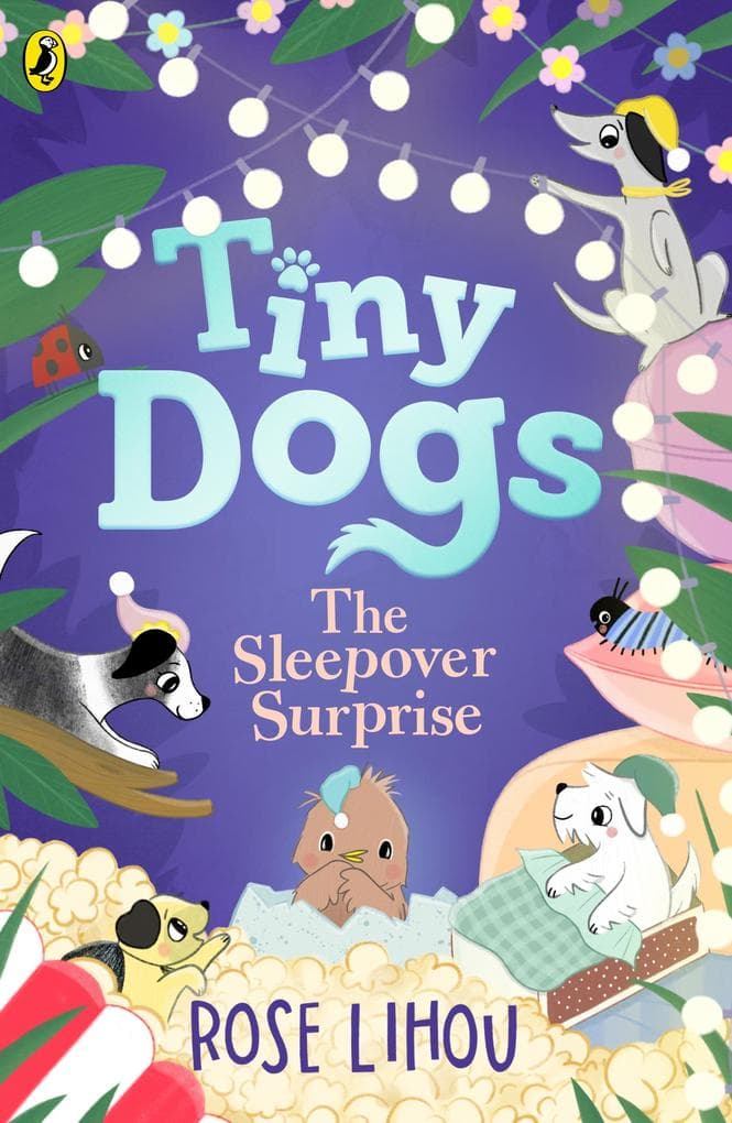 Tiny Dogs: The Sleepover Surprise