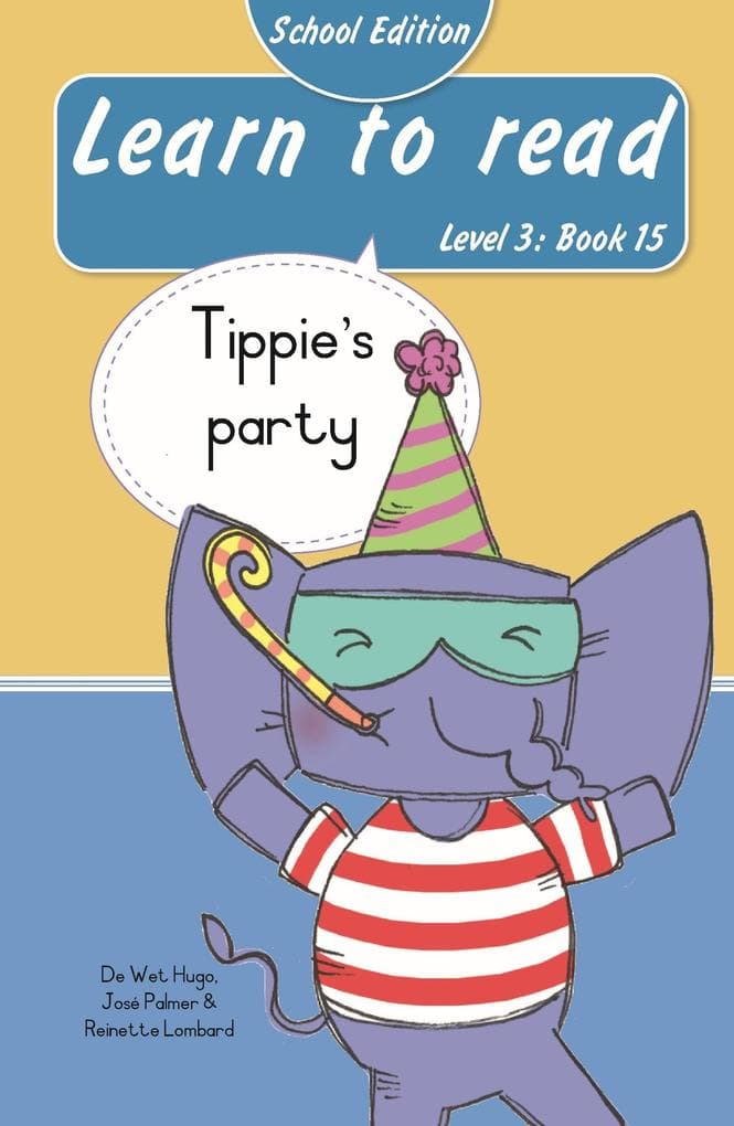 Learn to read (Level 3 Book 15): Tippie's party (School Edition)