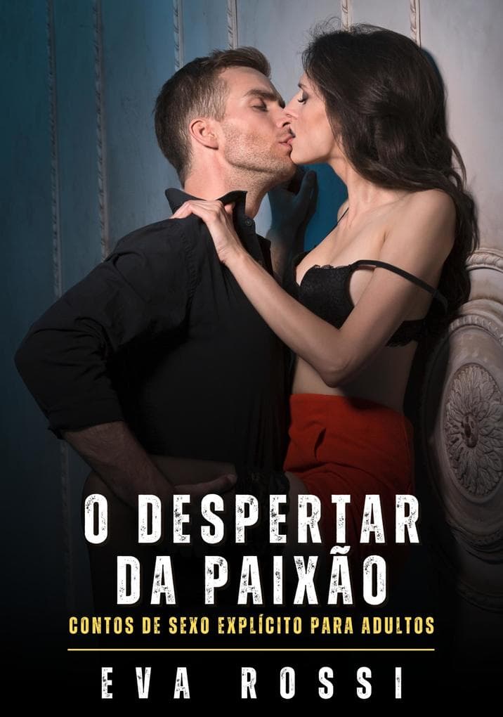 O despertar da paixão