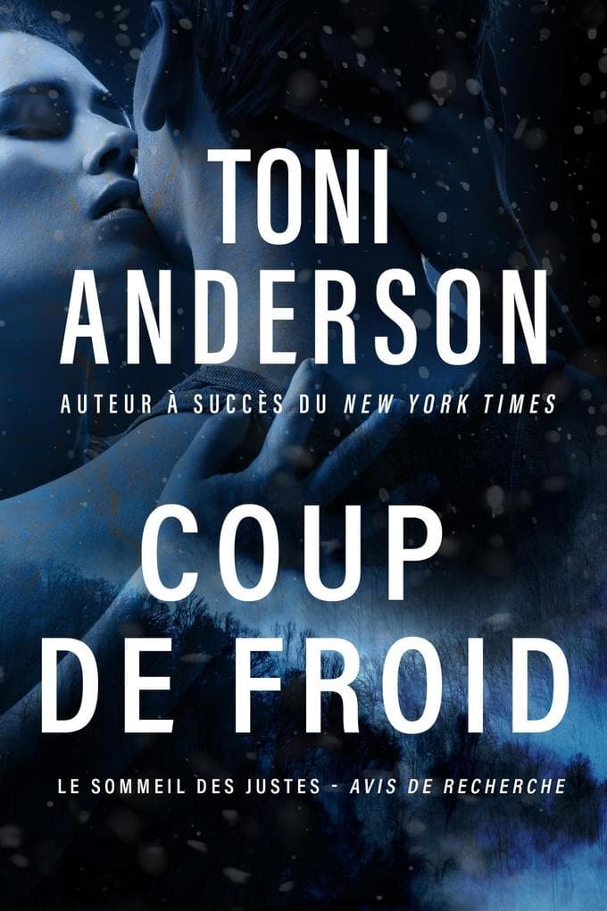 Coup de froid (Le Sommeil des Justes - Avis de Recherche, #3)