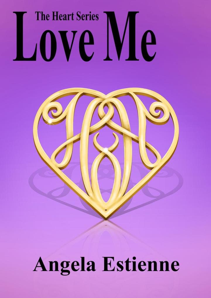 Love Me (The Heart Series, #4)