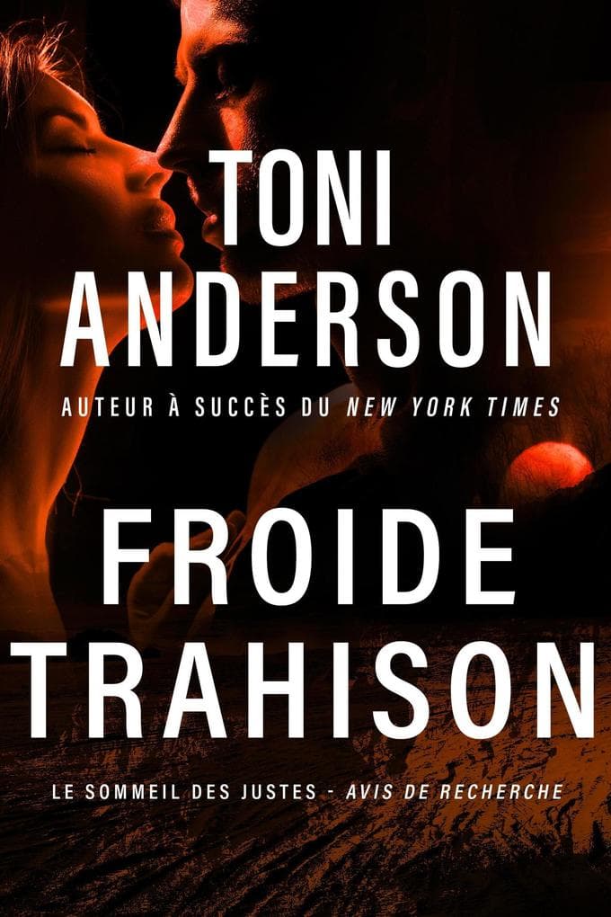 Froide trahison (Le Sommeil des Justes - Avis de Recherche, #2)