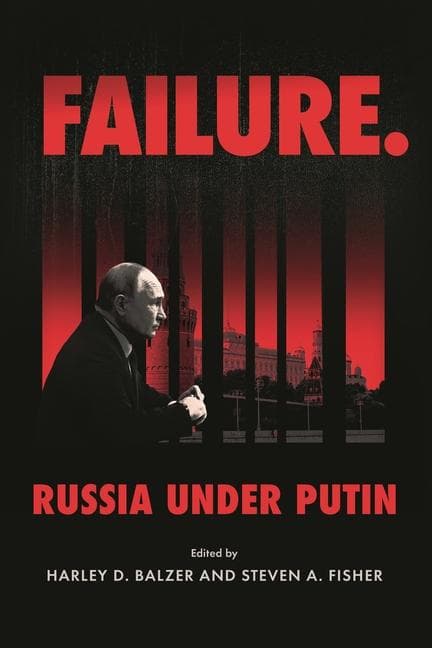 Failure. Russia Under Putin