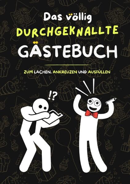 Das durchgeknallte Gästebuch