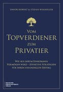 Vom Topverdiener zum Privatier