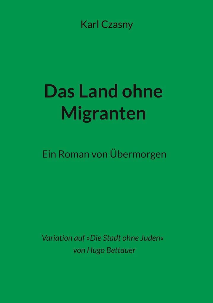 Das Land ohne Migranten