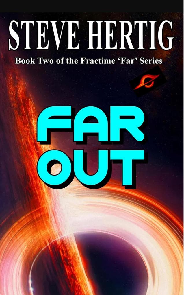Far Out (The Fractime Saga, #4)