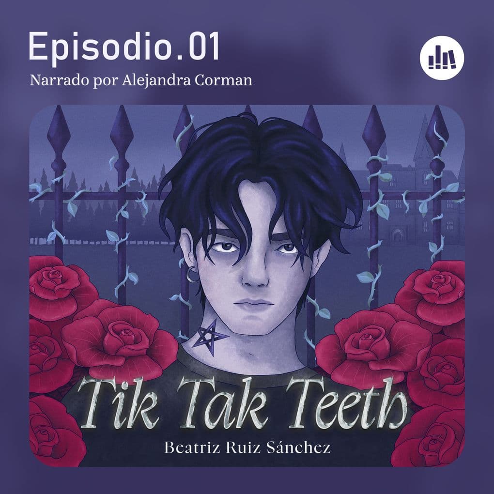 Tik Tak Teeth. Episodio 01