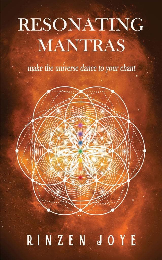 Resonating Mantras: Make The Universe Dance To Your Chant (Resonation Realm, #4)