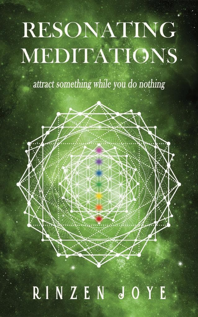 Resonating Meditations: Attract Something While You Do Nothing! (Resonation Realm, #3)