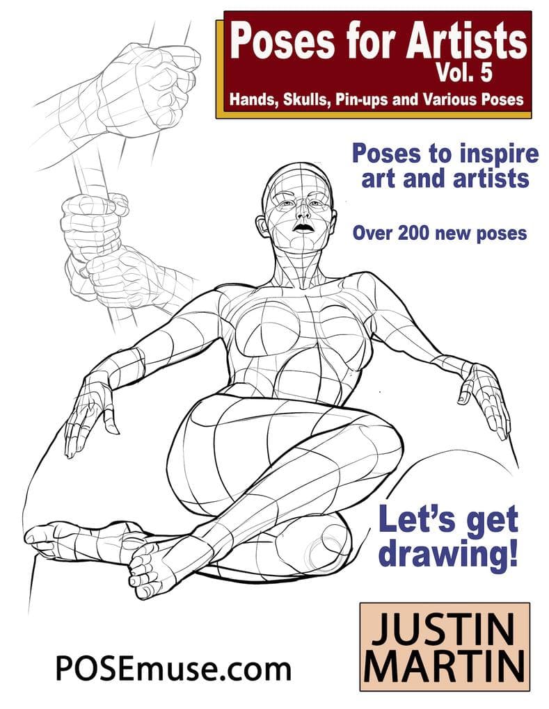 Poses For Artists Vol 5 - Skulls, Hands, Pin-ups & Various Poses (Pose Reference Book Series, #5)