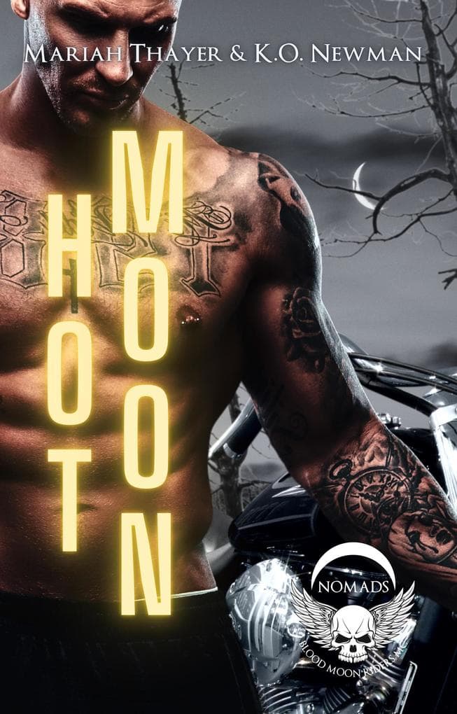 Hot Moon (Blood Moon Riders MC: NOMAD, #4)