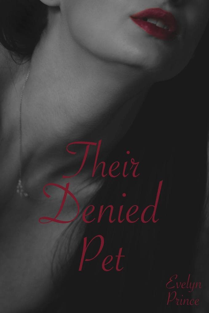 Their Denied Pet (A Pet of Their Own, #2)