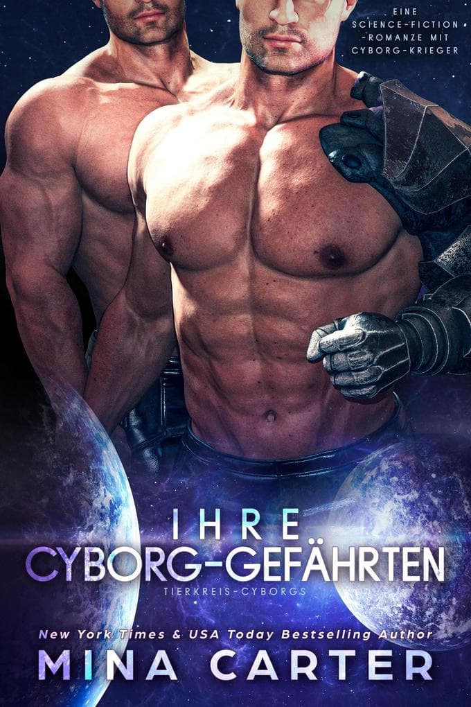 Ihre Cyborg-Gefährten : Eine Cyborg-Krieger Science-Fiction-Romanze (Tierkreis-Cyborgs, #4)