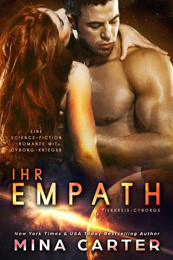 Ihr Empath : Eine Cyborg-Krieger Science-Fiction-Romanze (Tierkreis-Cyborgs, #1)