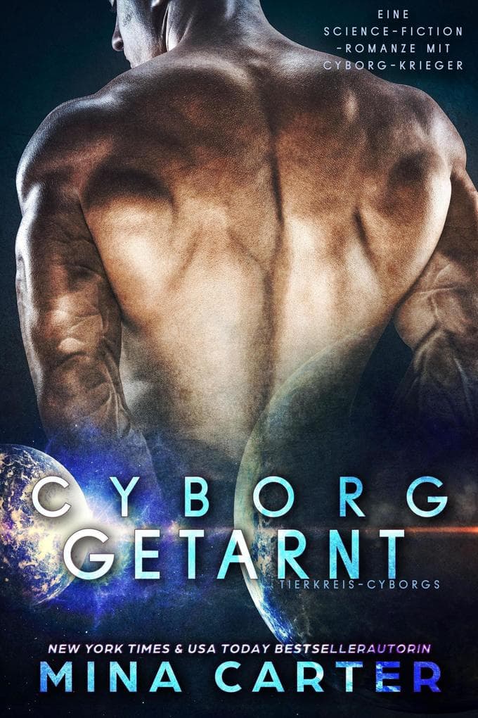 Cyborg getarnt : Eine Cyborg-Krieger Science-Fiction-Romanze (Tierkreis-Cyborgs, #3)