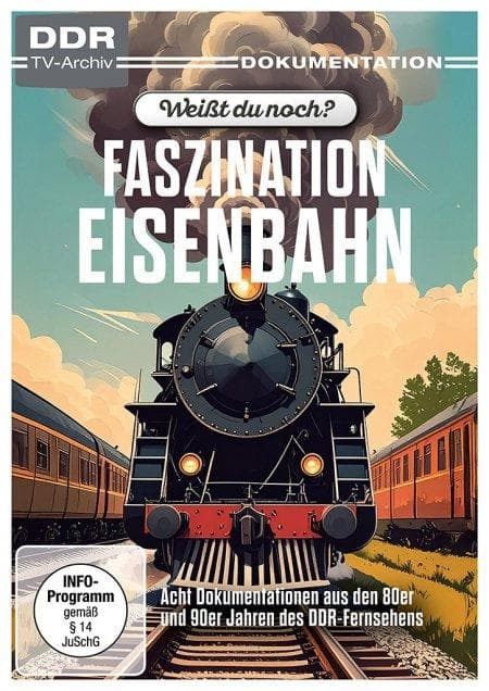 Weißt du noch? - Faszination Eisenbahn