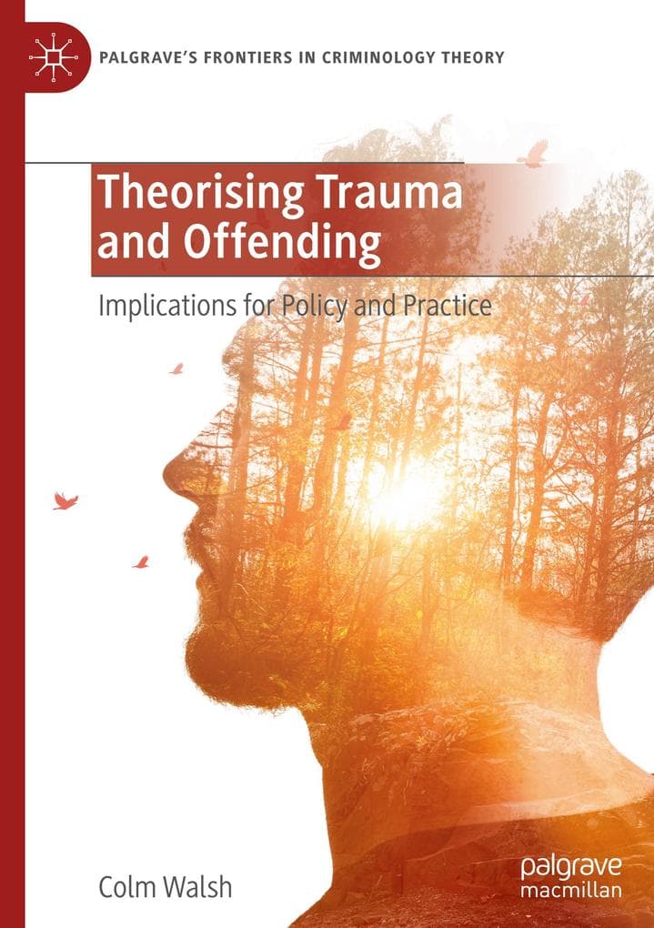 Theorising Trauma and Offending