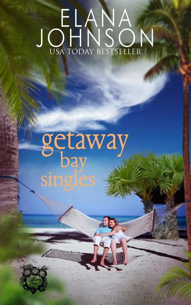 Getaway Bay Singles (Getaway Bay Resort Romance, #8)