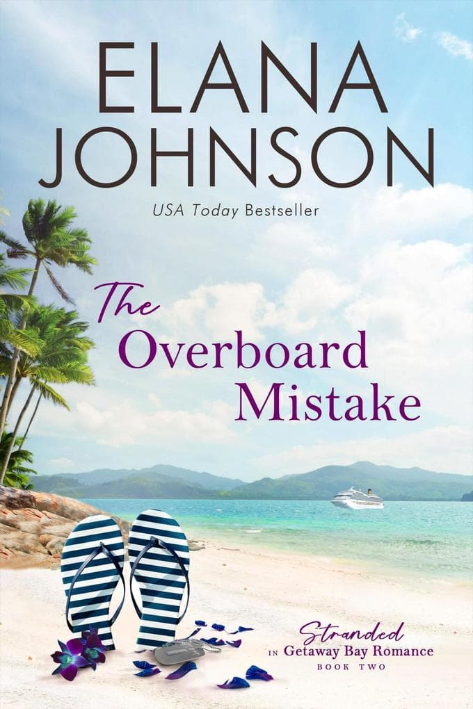 The Overboard Mistake (Stranded in Getaway Bay, #2)