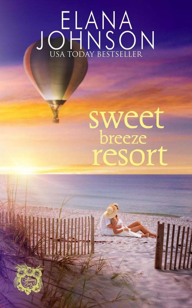 Sweet Breeze Resort (Getaway Bay Resort Romance, #6)