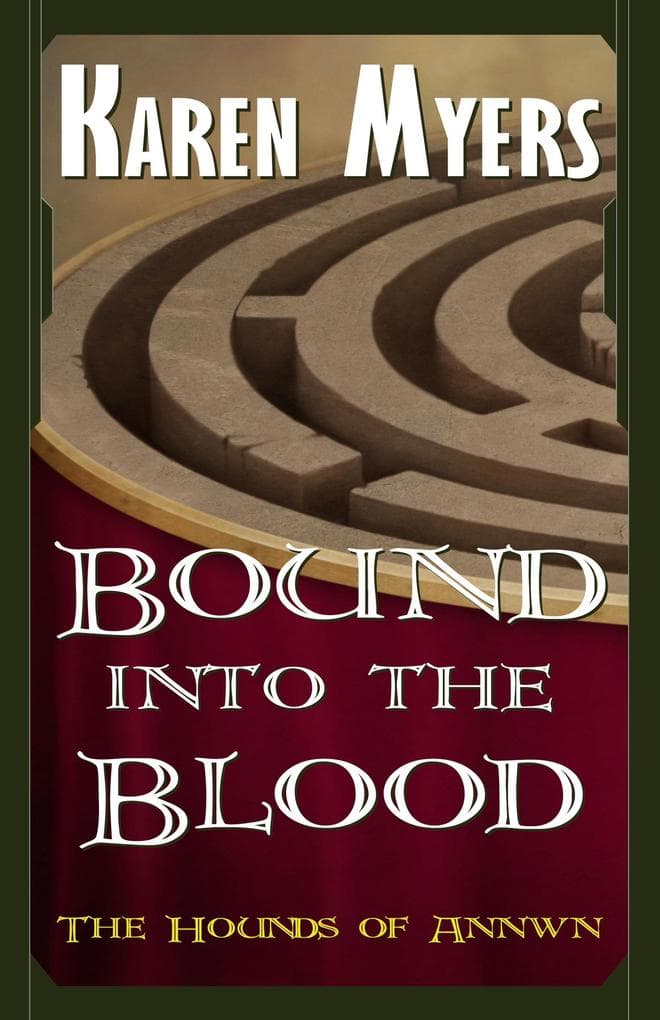 Bound into the Blood (The Hounds of Annwn, #4)