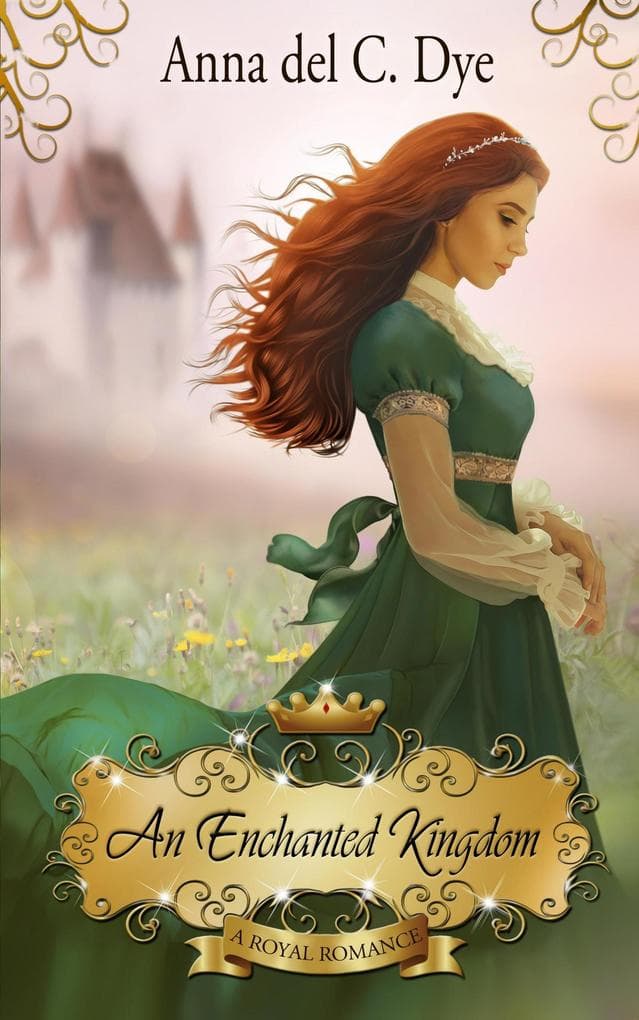 An Enchanted Kingdom (A Royal Romance, #8)