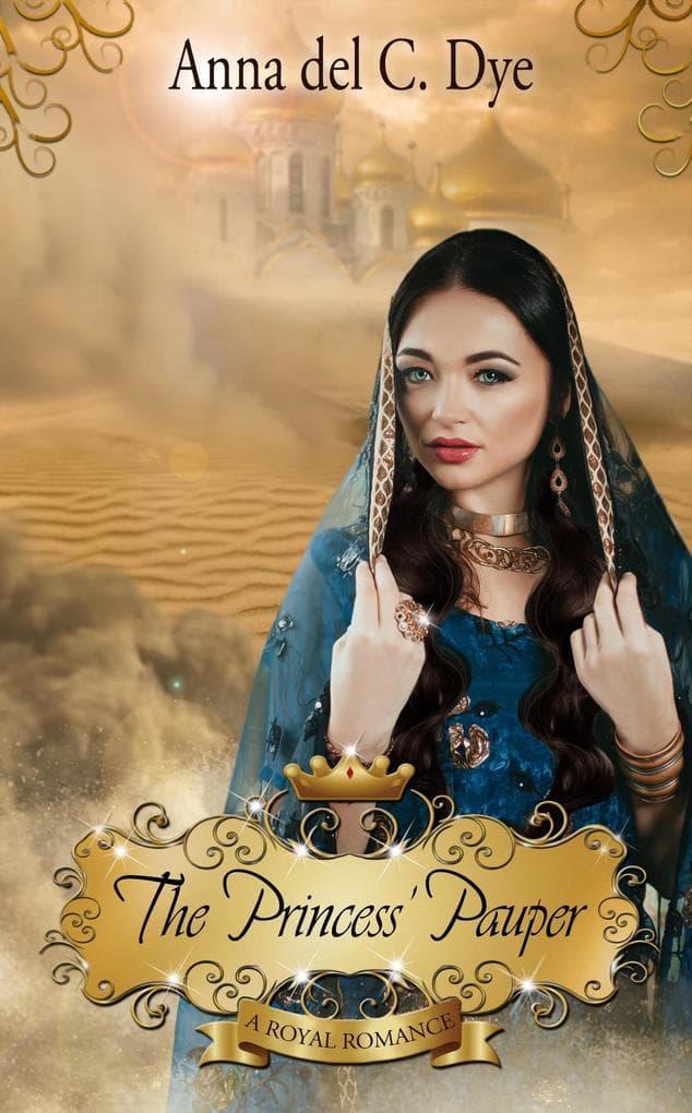 The Princess' Pauper (A Royal Romance, #9)