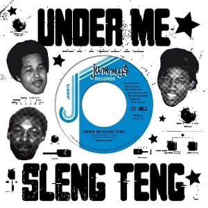 Under Me Sleng Teng (7inch Illustr. Paper Sleeve)