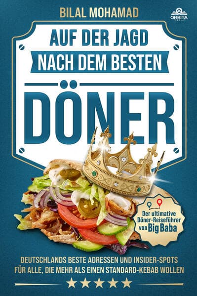 Auf der Jagd nach dem besten Döner - Der ultimative Döner-Reiseführer von Big Baba