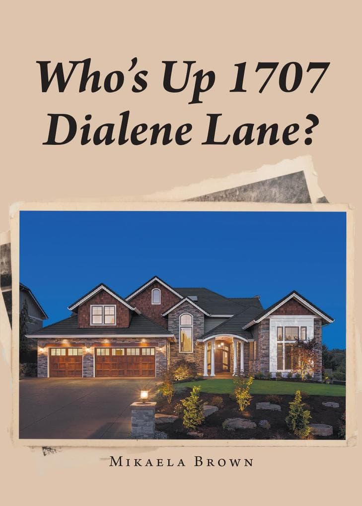 Who's Up 1707 Dialene Lane?